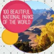 100 Beautiful National Parks of the World 100 Beautiful National Parks of the World