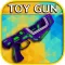 Toy Guns Simulator Pro - Game for Girls and Boys
