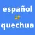 Quechua to Spanish Translator
