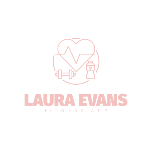 Laura Evans Fitness App Laura Evans Fitness App