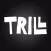 Trill: Get Your Mind Right