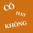 Có Hay Không