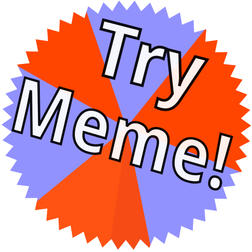 Try Meme!