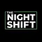 The Night Shift Show