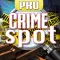 Crime Spot Pro: Criminal Case - Find Hidden Objects and Secret Clue