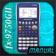 Casio Fx-9750GII Calc. Manual Casio Fx-9750GII Calc. Manual