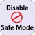 How to Disable safe mode