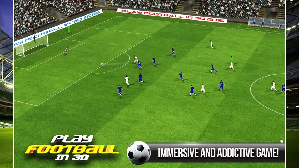 Play Football In 3D : Real Football / Soccer Game Screenshots