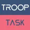 TROOP TASK