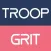 Troop GRIT