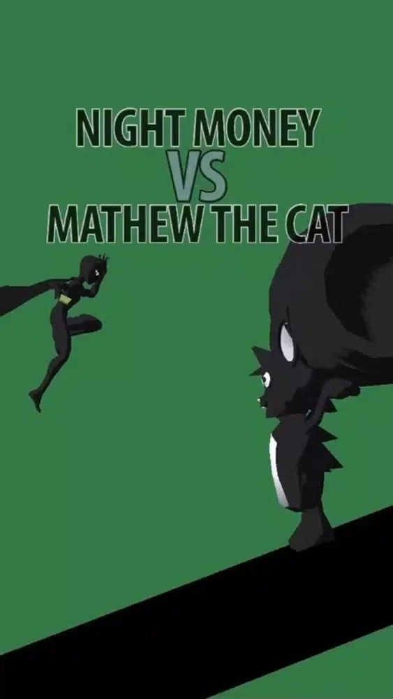 Night Money VS Mathew The Cat স্ক্রিনশট