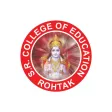 S R COLLEGE OF EDUCATION
