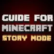 Ultimate Guide For Minecraft: Story Mode Ultimate Guide For Minecraft: Story Mode