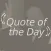 qotd - Quote of the Day!