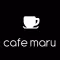 cafe maru 【カフェマル】