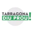 Tarragona diu PROU!