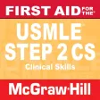 First Aid USMLE Step 2 CS, 5/E First Aid USMLE Step 2 CS, 5/E