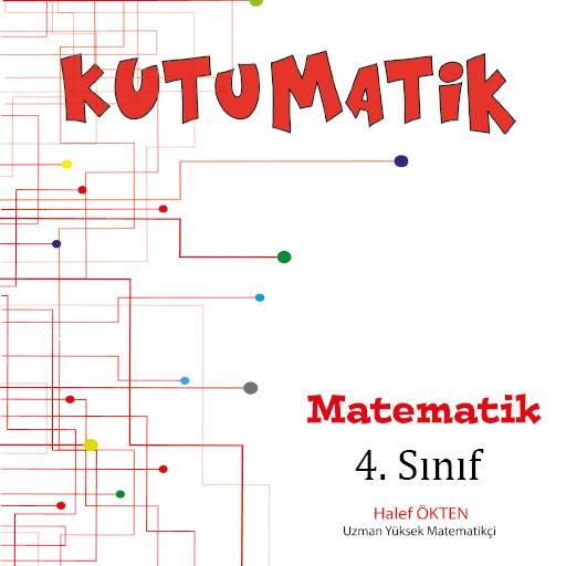 Kutumatik 4. Sınıf Matematik Kutumatik 4. Sınıf Matematik