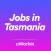 Jobs in Tasmania