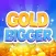 Gold Bigger