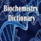 Biochemistry Dictionary - Definitions and Terms