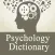 Psychology Dictionary Definitions Terms