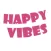 Happy Vibes