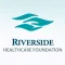 Riverside Healthcare Fdn.