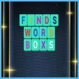 Finds Word Boxs Finds Word Boxs