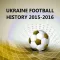 Ukrainian Football 2015-2016
