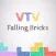 VTV Falling Bricks