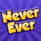 NeverEver・Party Game for Group