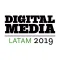 Digital Media LATAM 2019