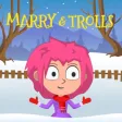 Mary and Trolls