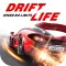 Drift Life :  Legends Racing