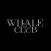 Whale Club