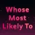 Whose Most Likely to Generator