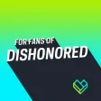 FANDOM for: Dishonored FANDOM for: Dishonored