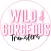 Wild and Gorgeous Transfers