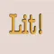 LIT!