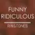 Funny Ridiculous Ringtones – Cool Sounds