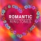 Romantic Ringtones – Love & Valentine´s Day Songs