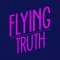 Flying Truth