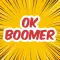 Ok Boomer - Animated Stickers