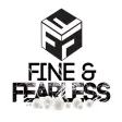 FINE AND FEARLESS