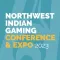 Northwest Indian Gaming Expo