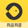 有品有鱼-新国货会员电商