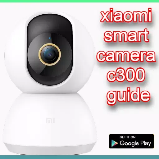 xiaomi smart camera c300 guide Screenshots