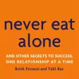 Quick Wisdom from Never Eat Alone
