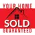 Your Home SOLD Guaranteed